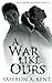 A War Like Ours