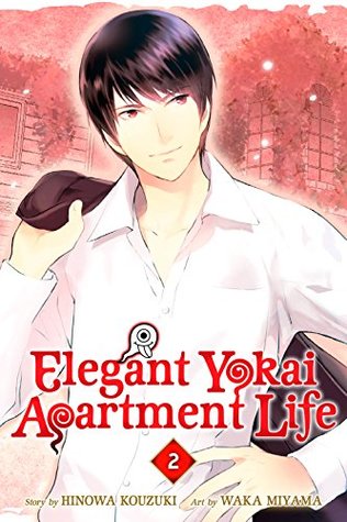 Elegant Yokai Apartment Life, Vol. 2 (Elegant Yokai Apartment Life #2)