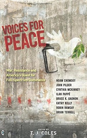Voices for Peace: War, Resistance, and America’s Quest for Full-spectrum Dominance (Paperback)