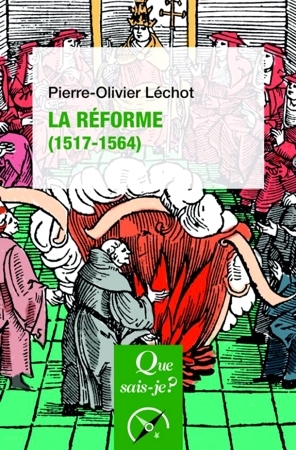 La Réforme [1517-1564]
