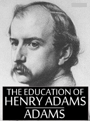 The Education of Henry Adams