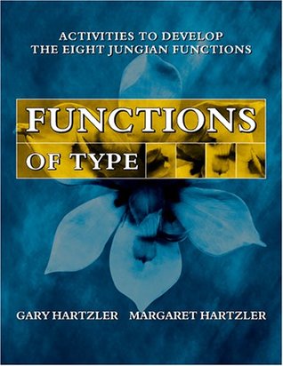 Functions of Type: Activities for Developing the Eight Jungian Functions (Paperback)