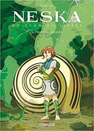 Neska du clan du lierre - Le Marché des coccinelles #1 (Hardcover)