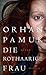 Die rothaarige Frau by Orhan Pamuk
