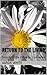 Return to the Living: Book ...