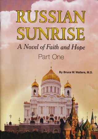 Russian Sunrise: A Novel of Faith and Hope - Part One (Paperback)