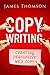 Copywriting by James   Thomson