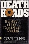 Death Roads: The Story of the Donut Shop Murders