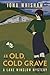 An Old, Cold Grave by Iona Whishaw