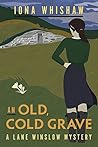 An Old, Cold Grave by Iona Whishaw