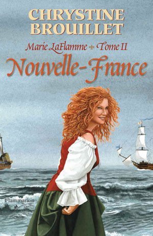 Nouvelle-France (Marie Laflamme, #2)