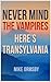 Never Mind the Vampires, Here's Transylvania by Mike Ormsby