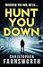 Hunt You Down (John Smith, #2)