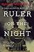 Ruler of the Night (Thomas and Emily De Quincey #3)