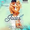 Jade's Fantasy by Jan Springer