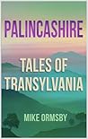 Palincashire Tales of Transylvania