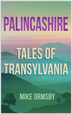 Palincashire Tales of Transylvania