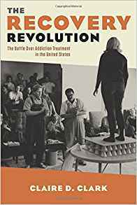 The Recovery Revolution: The Battle Over Addiction Treatment in the United States