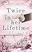 Twice in her Lifetime: A Women in Trade Regency Romance
