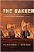 The Bakken: An Archaeology ...