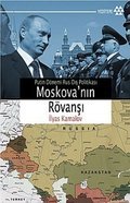 Moskova'nın Rövanşı: Putin Dönemi Rus Dış Politikası