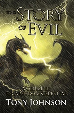 Escape from Celestial (The Story of Evil #2)