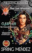 The Last Warrior Series 11 - Caspian, The Untamed Phantom