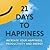 21 Days to Happiness by Ingrid Kelada