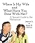 Where Is My Wife and What Have You Done with Her?: A Spouse's Guide to Her Menopause