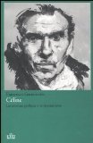 Céline. Letteratura politica e antisemitismo (Paperback)