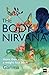 The Body Nirvana by Garima  Gupta