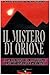 Il mistero di Orione - Alla scoperta dei segreti delle piramidi by Robert Bauval