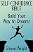 Self-Confidence Bible by Steven  Wright