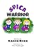 Spica Warrior by Karen Kerr