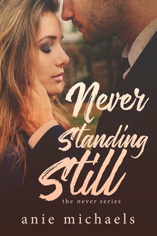 Never Standing Still (The Never Series, #4)