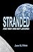 Stranded: And They Are Not ...