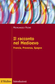Il racconto nel Medioevo. Francia, Provenza, Spagna.