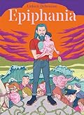 Epiphania, Tome 1