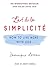 L'art de la Simplicité: How to Live More with Less
