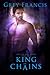King in Chains Book 2: Into the Dark Woods