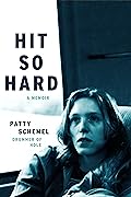 Hit So Hard: A Memoir 