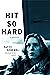 Hit So Hard: A Memoir
