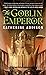 The Goblin Emperor
