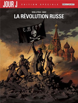 La Révolution Russe: Septembre Rouge / Octobre Noir (Paperback)