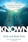 Known: Finding Deep Friendships in a Shallow World