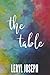 The Table
