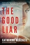 The Good Liar by Catherine McKenzie