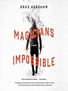 Magicians Impossible