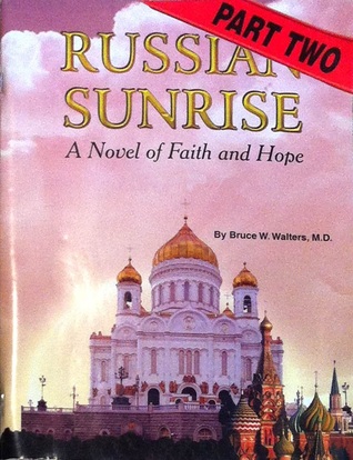 Russian Sunrise: A Novel of Faith and Hope - Part Two (Paperback)