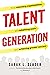 Talent Generation: How Visi...